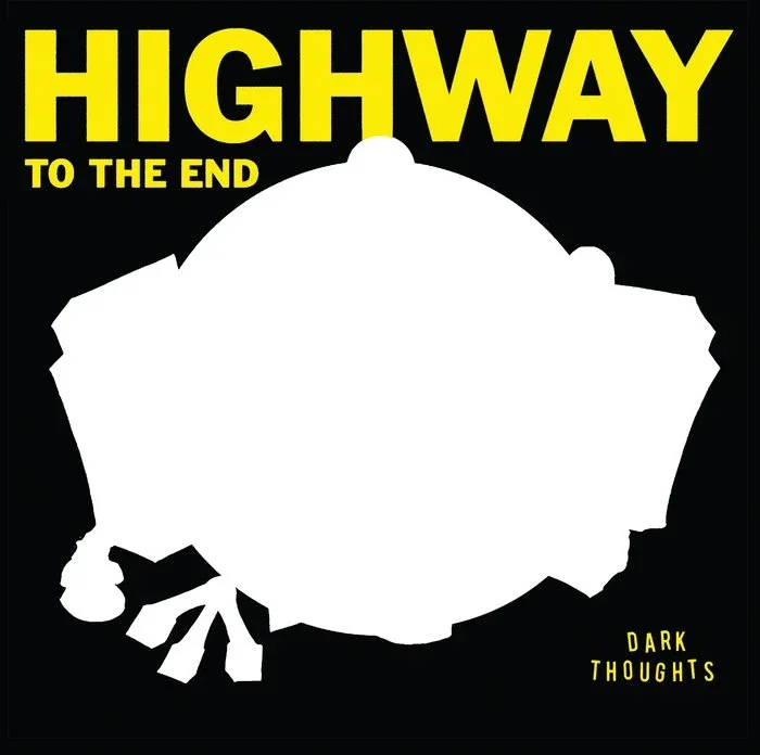 Dark Thoughts - Highway To The End LP — General Speech